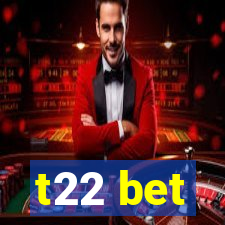 t22 bet